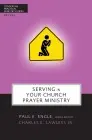 Cover: 9780310247586 | The Serving in Your Church Prayer Ministry | Charles E. Jr. Lawless