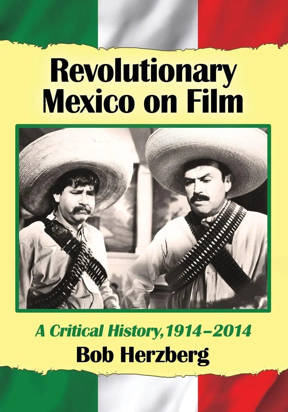 Cover: 9780786477586 | Revolutionary Mexico on Film | A Critical History, 1914-2014 | Buch