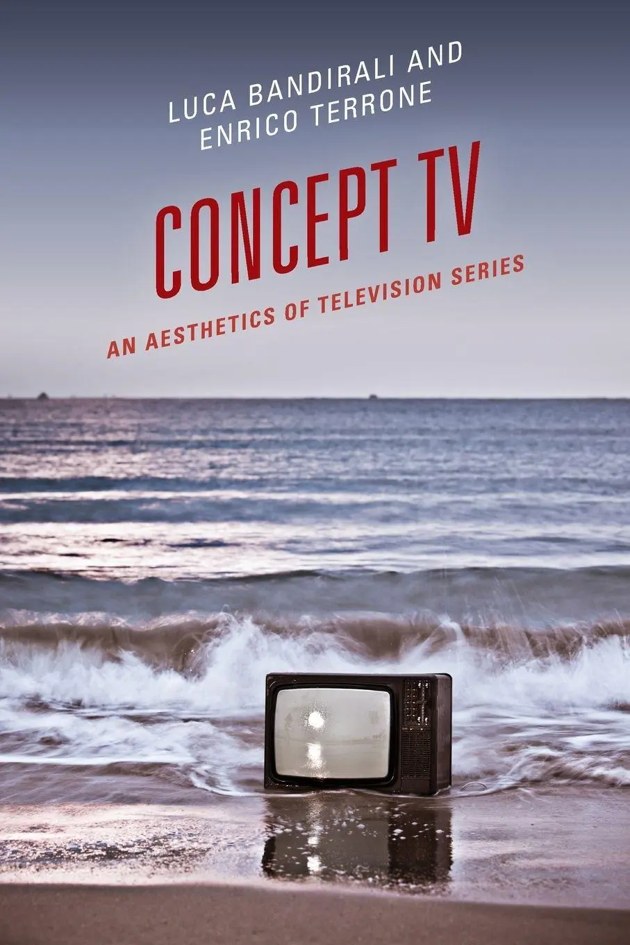 Cover: 9781498597586 | Concept TV | An Aesthetics of Television Series | Bandirali (u. a.)