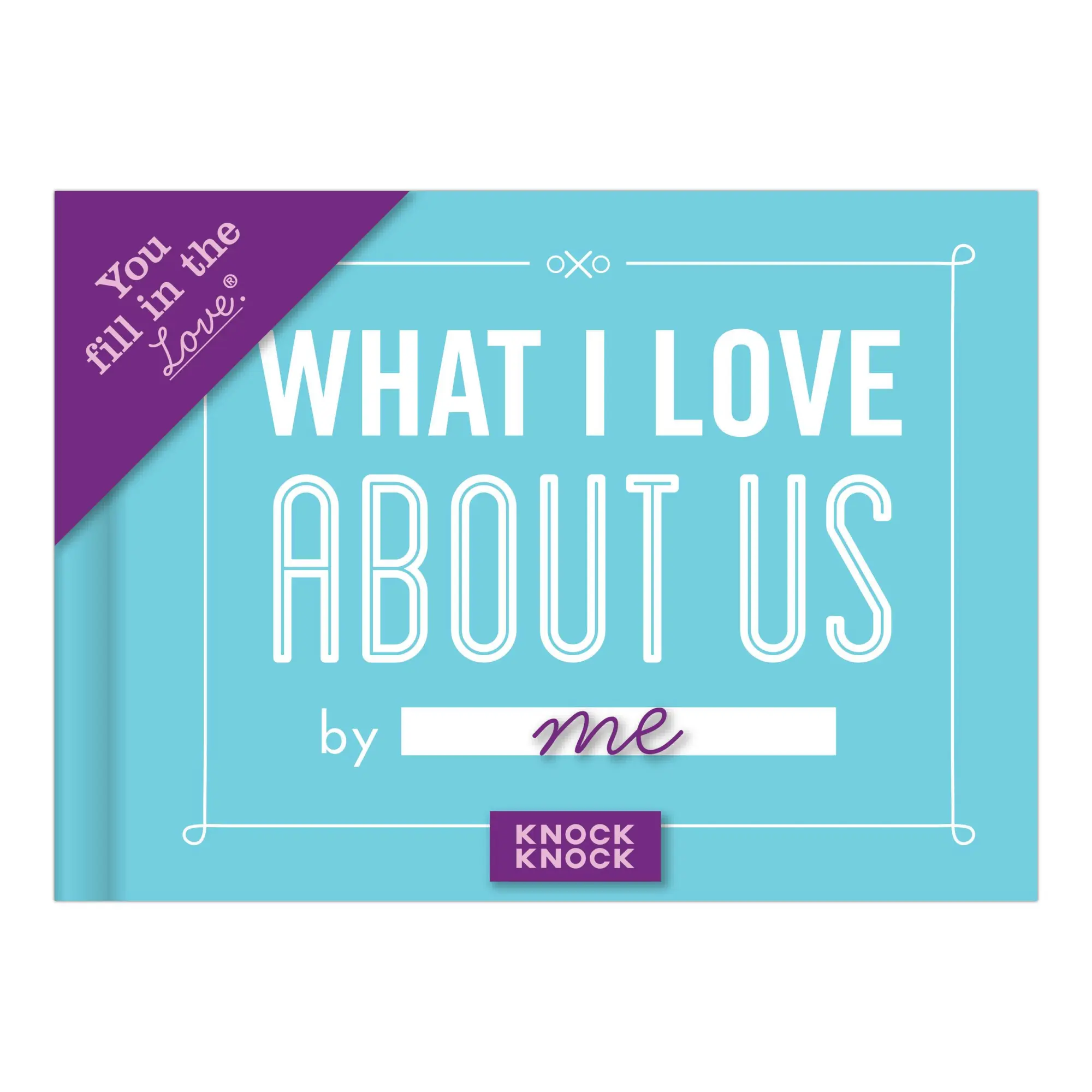 Bild: 9781601067586 | What I Love about Us Fill in the Love Book | Knock Knock | Buch | 2015