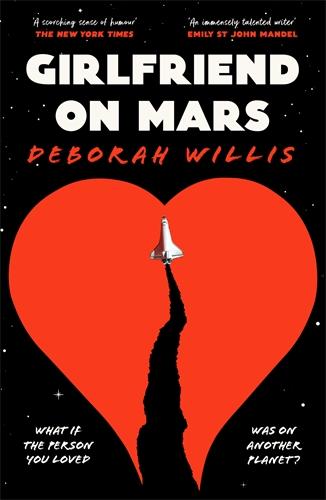 Cover: 9781800817586 | Girlfriend on Mars | Deborah Willis | Taschenbuch | 368 S. | Englisch