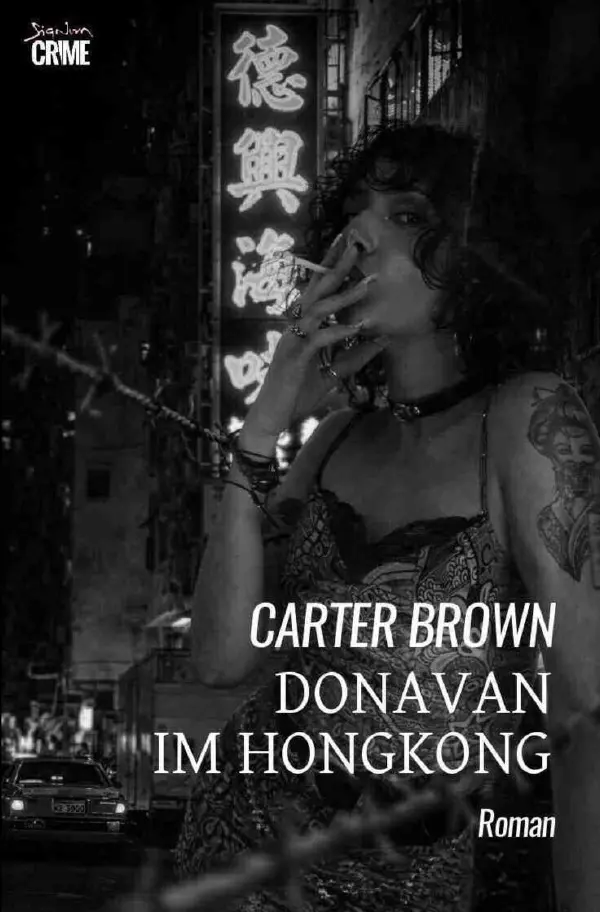 Cover: 9783565237586 | Donavan in Hongkong | Der Crime-Noir-Klassiker!.DE | Carter Brown