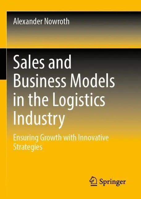 Cover: 9783658397586 | Sales and Business Models in the Logistics Industry | Nowroth | Buch