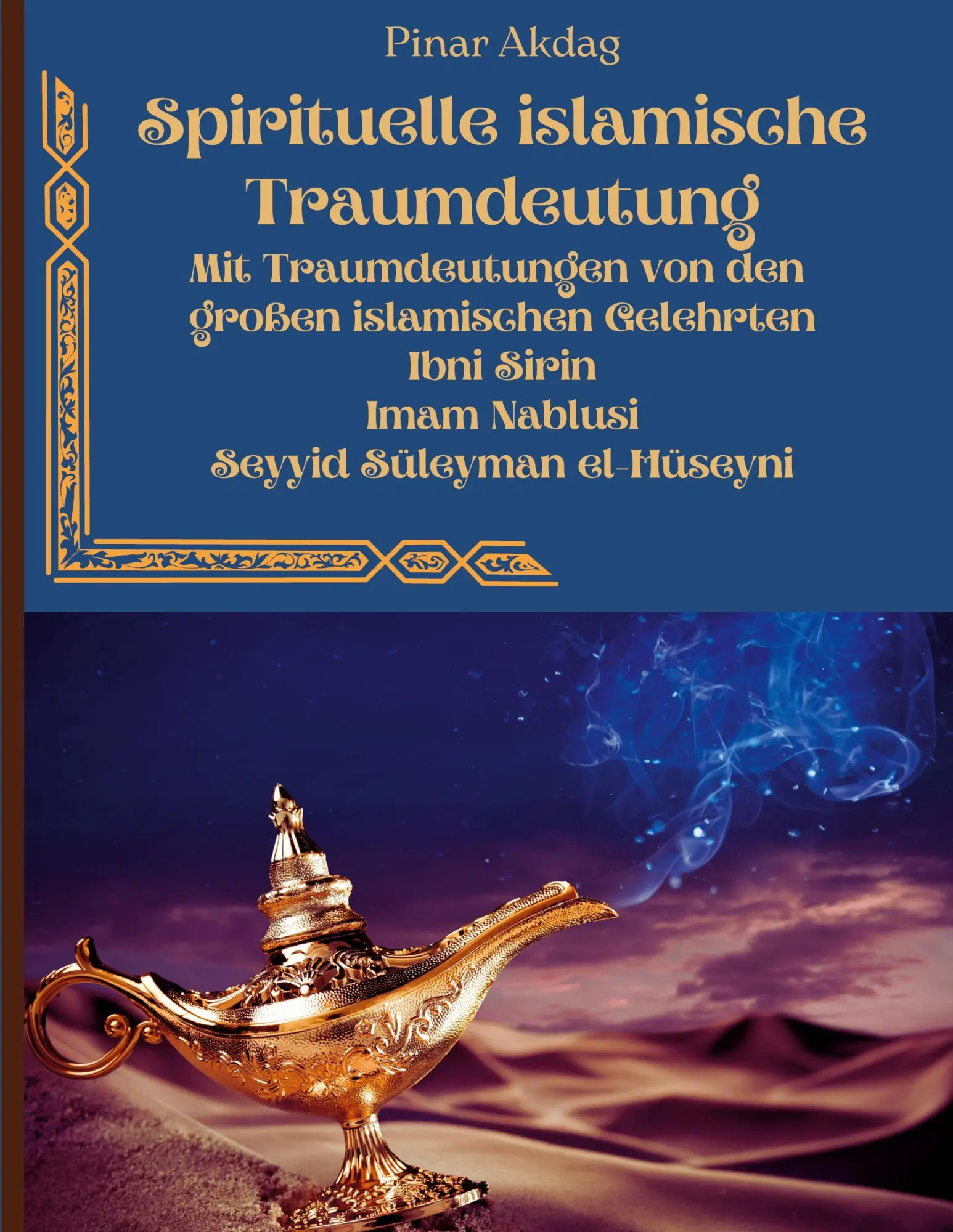 Cover: 9783754327586 | Spirituelle islamische Traumdeutung | Pinar Akdag | Taschenbuch | 2021