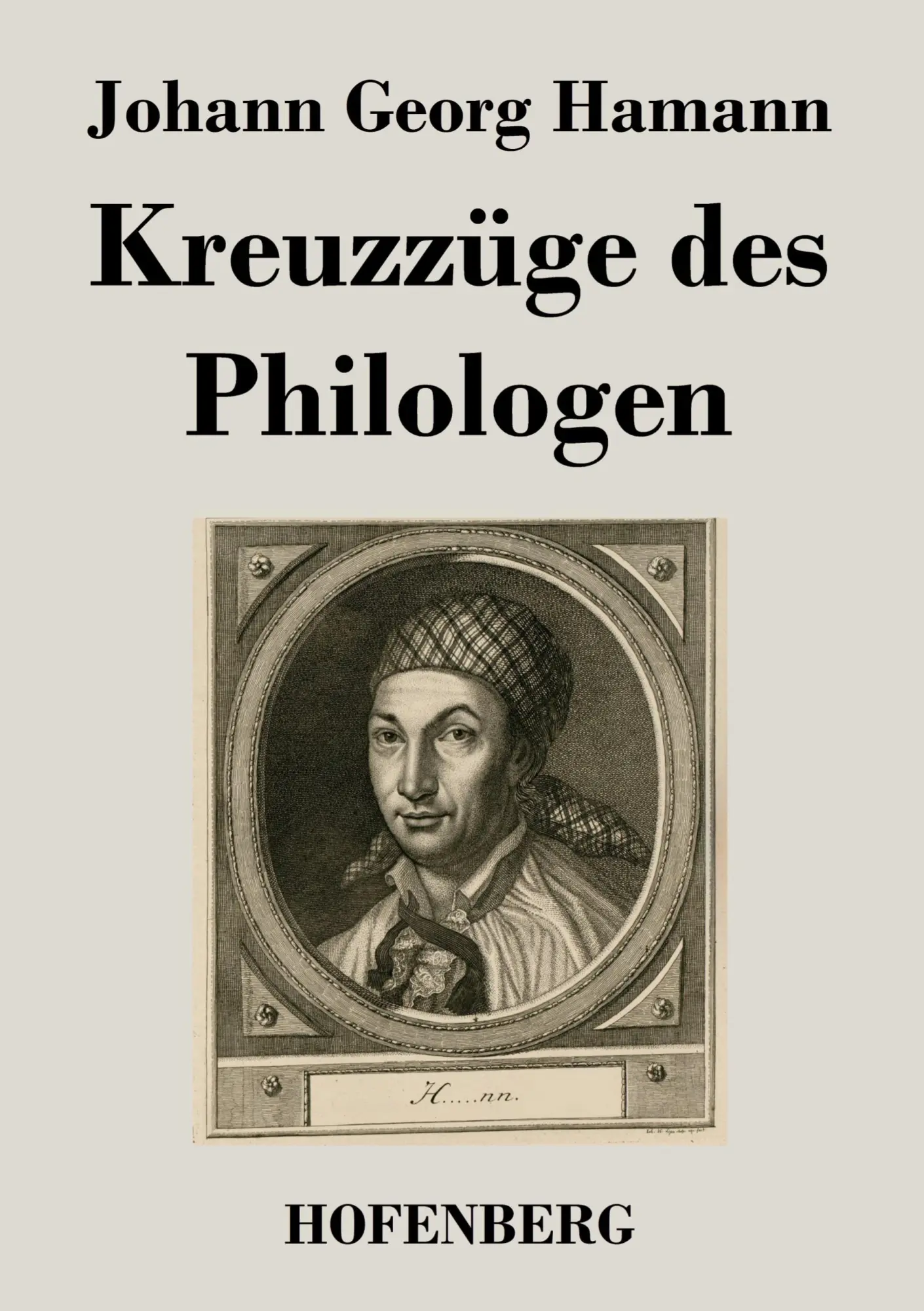 Cover: 9783843047586 | Kreuzzüge des Philologen | Johann Georg Hamann | Taschenbuch | 96 S.