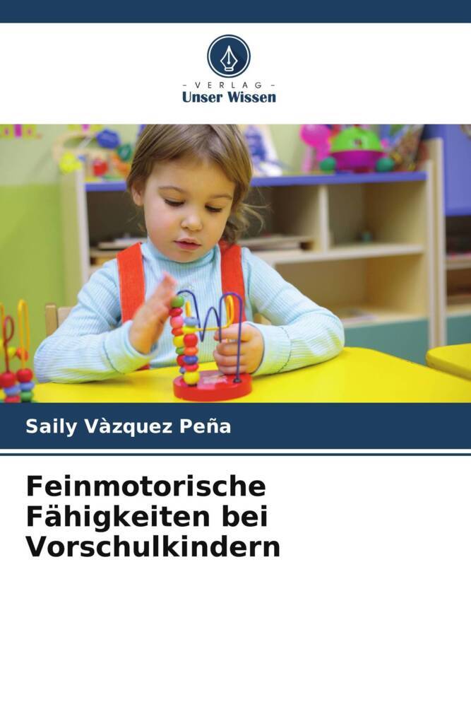 Cover: 9786206937586 | Feinmotorische Fähigkeiten bei Vorschulkindern | Saily Vàzquez Peña