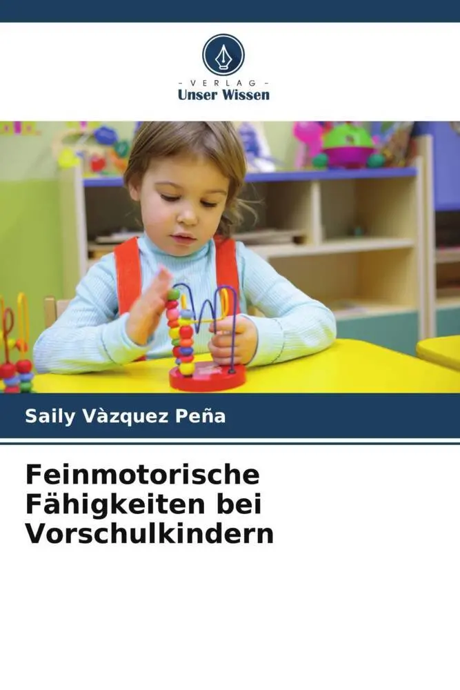 Cover: 9786206937586 | Feinmotorische Fähigkeiten bei Vorschulkindern | Saily Vàzquez Peña