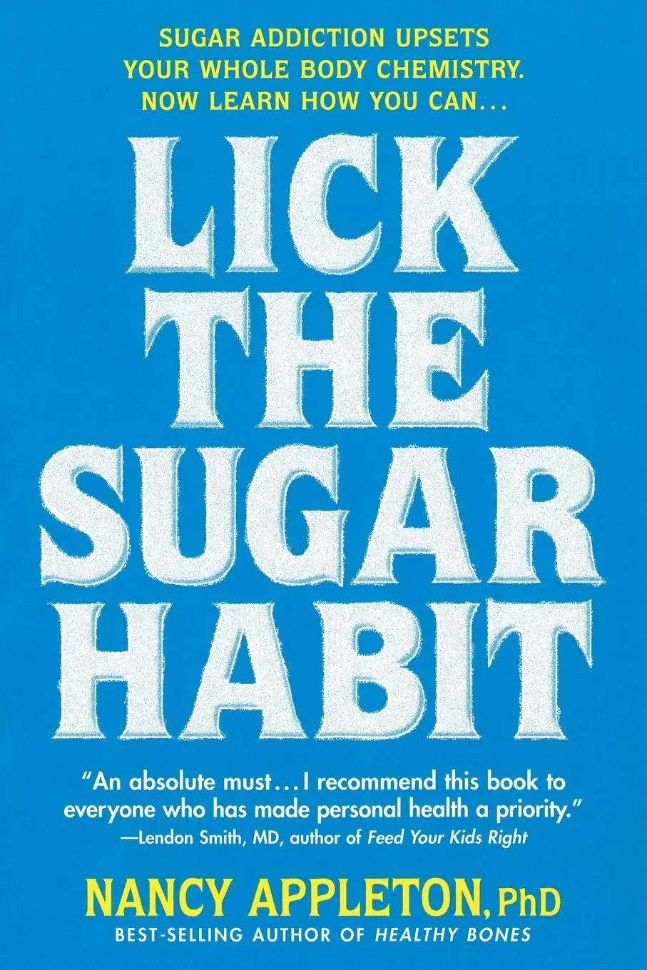 Cover: 9780895297686 | Lick the Sugar Habit | Nancy Appleton | Taschenbuch | Englisch | 1988