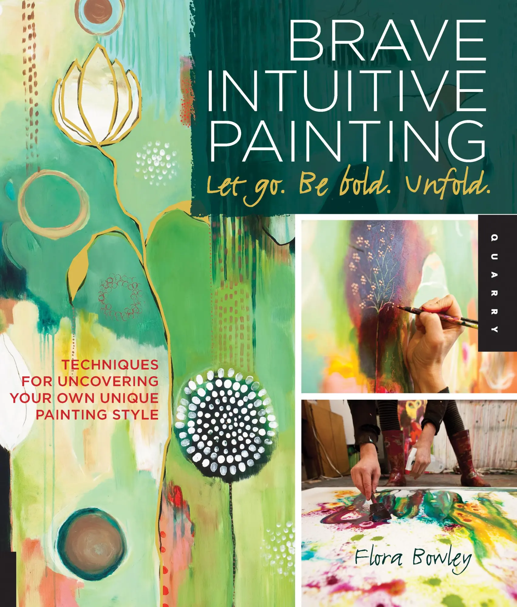 Cover: 9781592537686 | Brave Intuitive Painting-Let Go, Be Bold, Unfold! | Flora Bowley