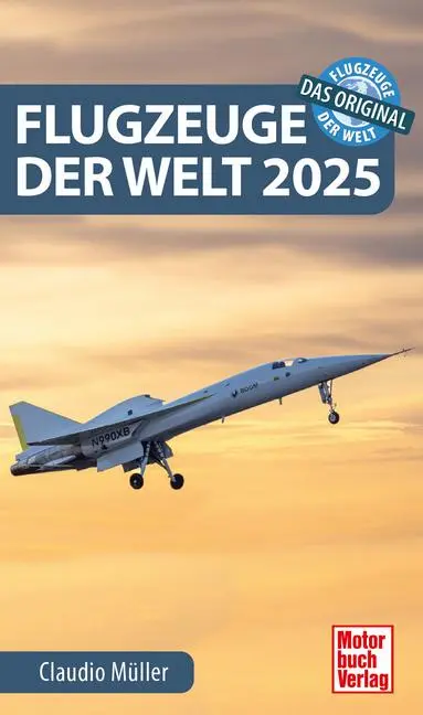 Cover: 9783613047686 | Flugzeuge der Welt 2025 | Das Original | Claudio Müller | Taschenbuch