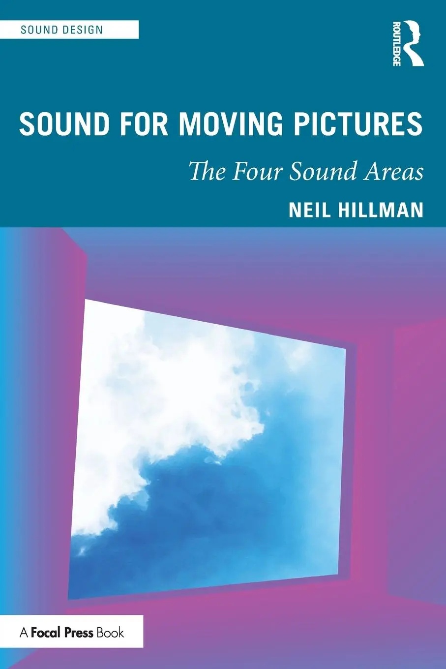 Cover: 9780367517786 | Sound for Moving Pictures | The Four Sound Areas | Neil Hillman | Buch