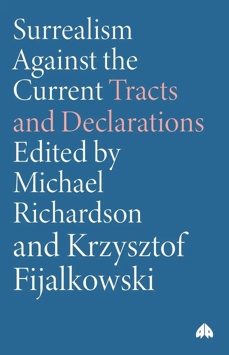 Cover: 9780745317786 | Surrealism Against the Current | Tracts and Declarations | Taschenbuch