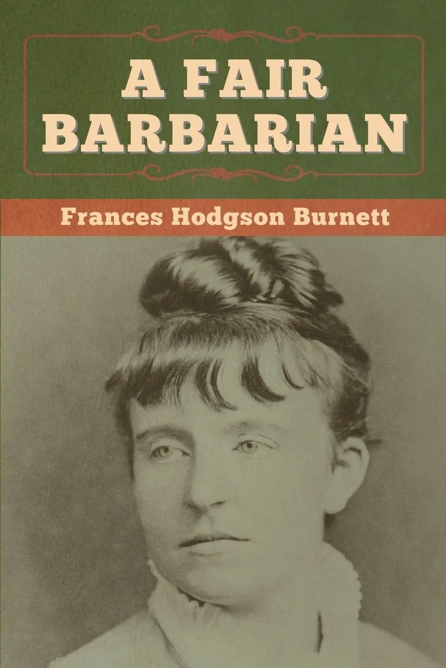 Cover: 9781647997786 | A Fair Barbarian | Frances Hodgson Burnett | Taschenbuch | Englisch