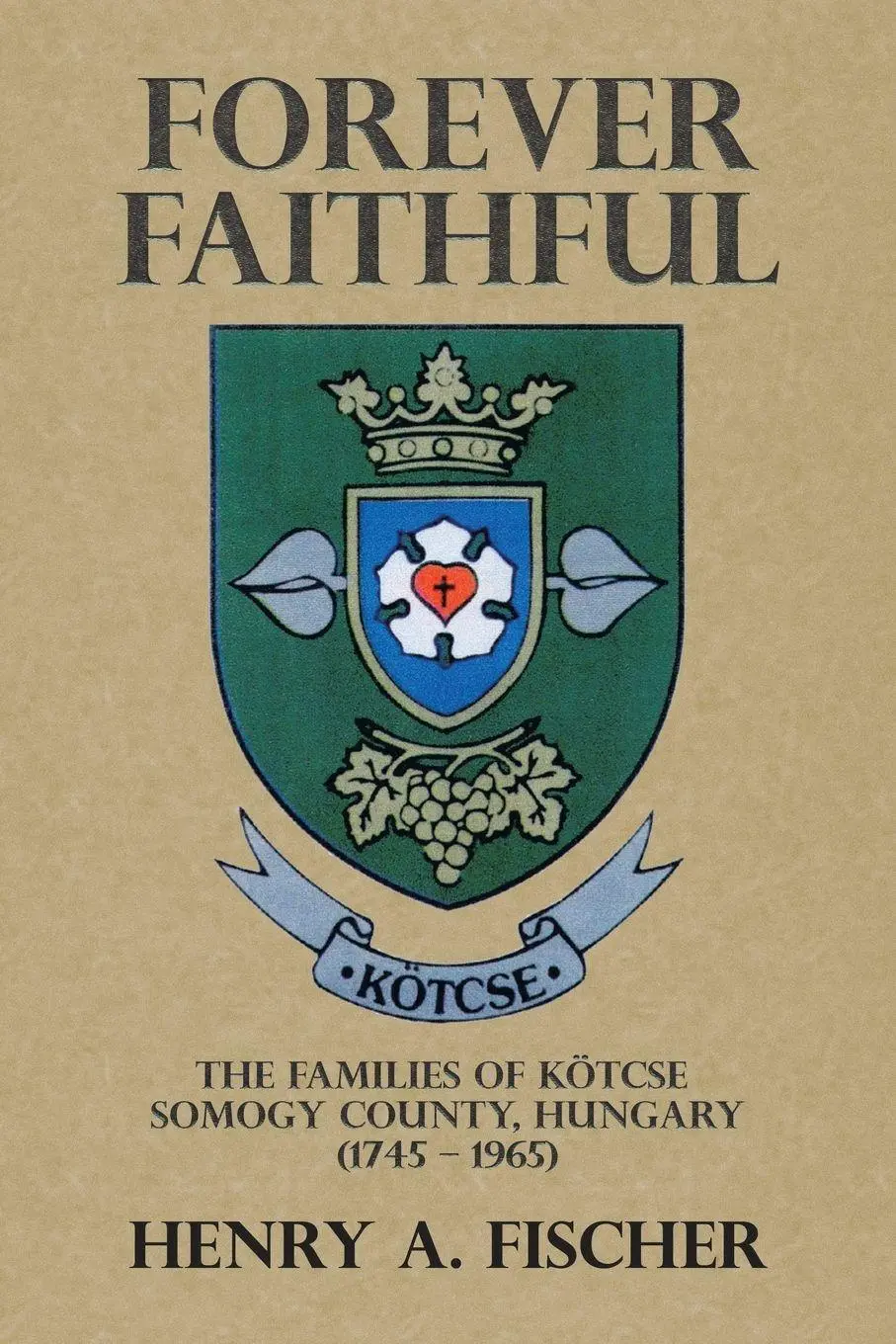 Cover: 9781665577786 | Forever Faithful | Henry A. Fischer | Taschenbuch | Englisch | 2023