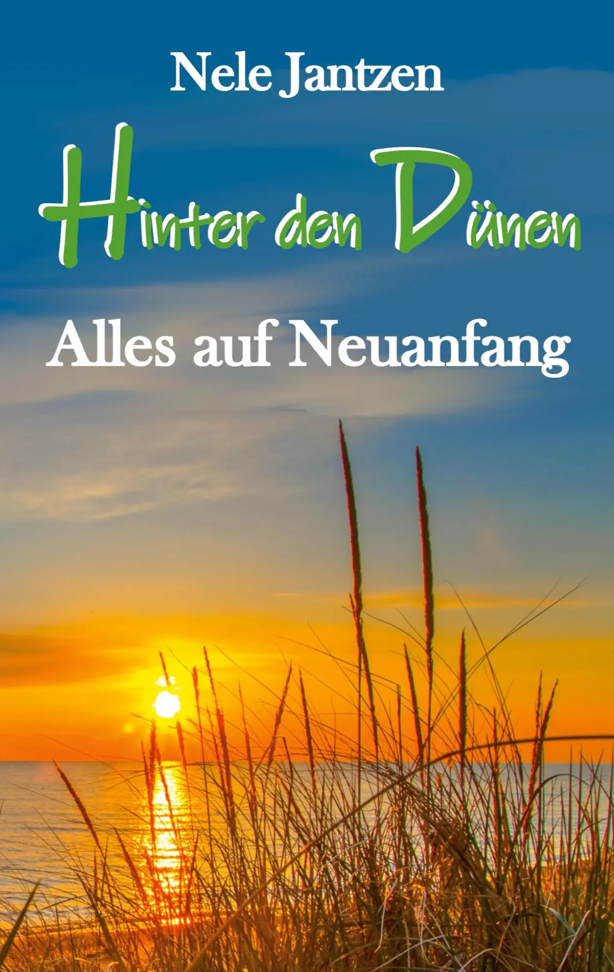 Cover: 9783769327786 | Hinter den Dünen - Alles auf Neuanfang | Nele Jantzen | Taschenbuch