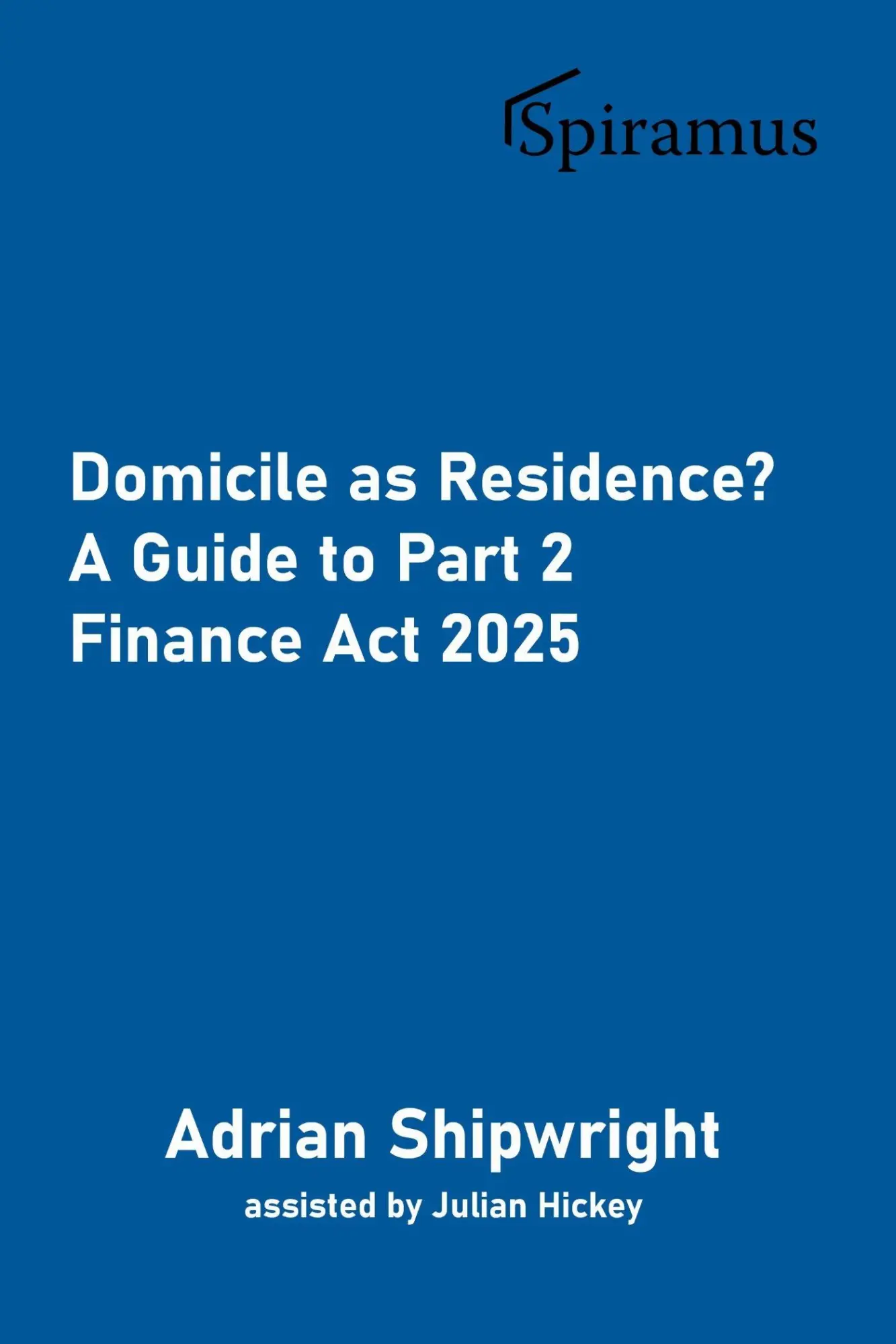 Cover: 9781913507886 | Domicile as Residence? | A Guide to Part 2 Finance Act 2025 | Buch