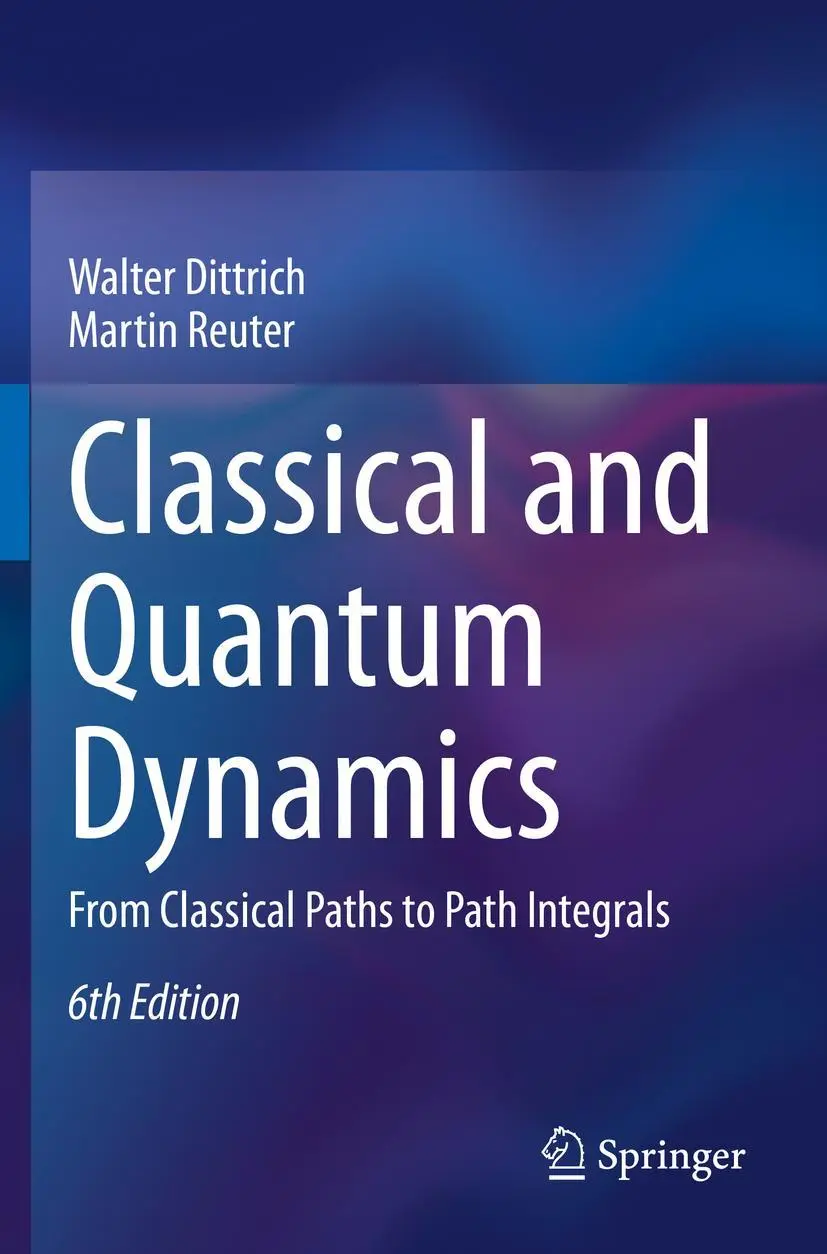 Cover: 9783030367886 | Classical and Quantum Dynamics | Walter Dittrich (u. a.) | Taschenbuch