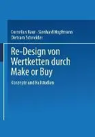 Cover: 9783409187886 | Re-Design von Wertkette durch Make or Buy | Konzepte und Fallstudien