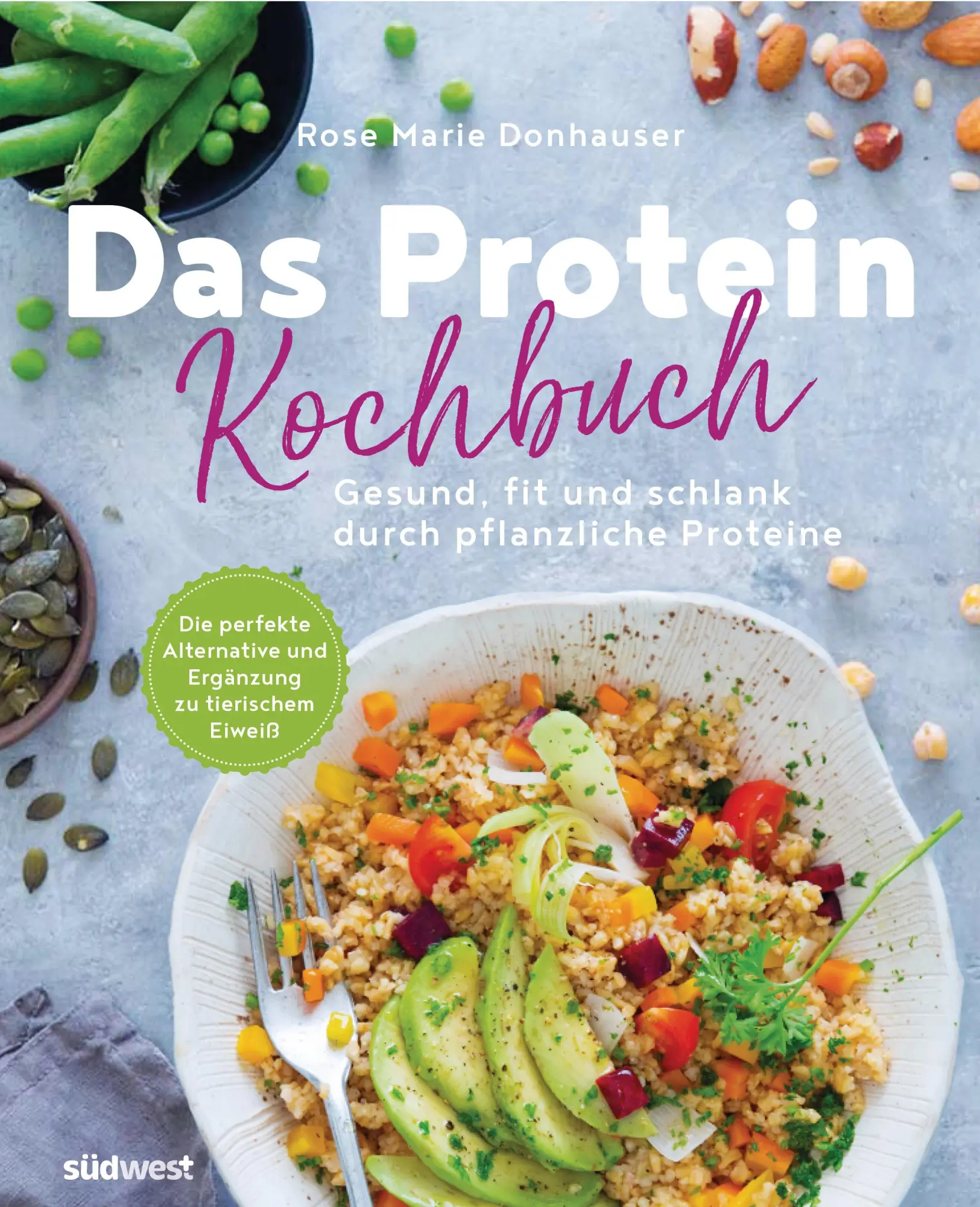 Cover: 9783517097886 | Das Protein-Kochbuch: Gesund, fit und schlank durch pflanzliche...
