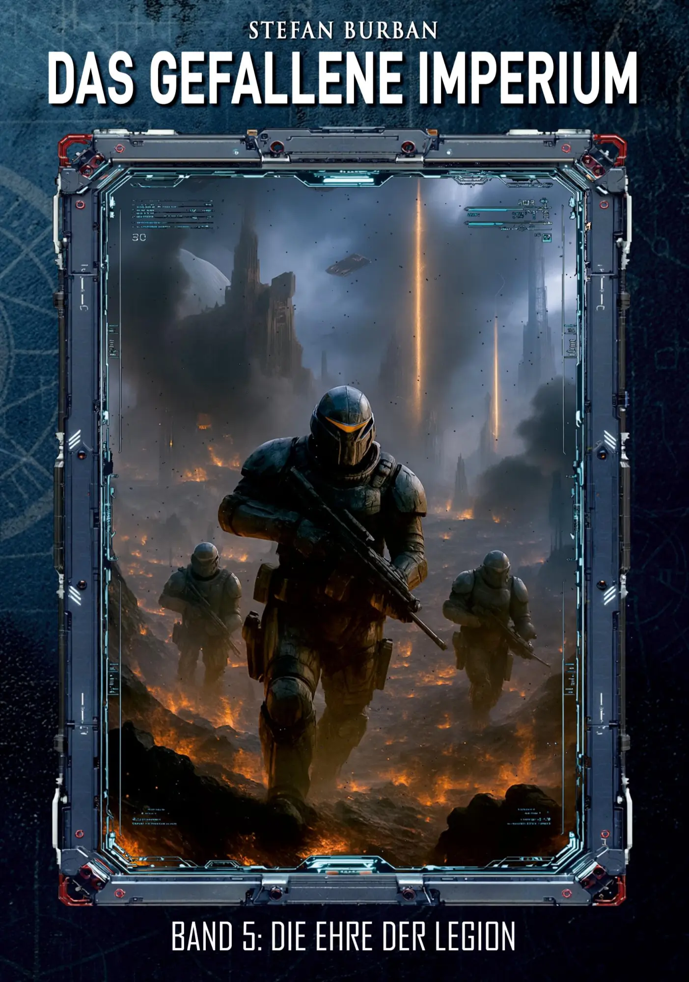 Cover: 9783964037886 | Das gefallene Imperium - Band 5 | Die Ehre der Legion | Stefan Burban