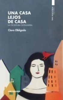 Cover: 9788412177886 | Una casa lejos de casa: La escritura extranjera | Taschenbuch