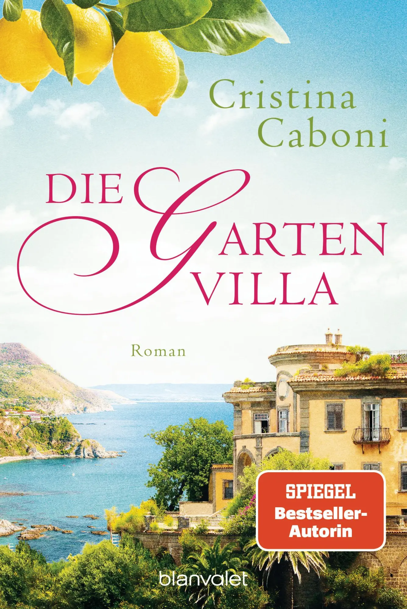 Cover: 9783734107986 | Die Gartenvilla | Cristina Caboni | Taschenbuch | 288 S. | Deutsch