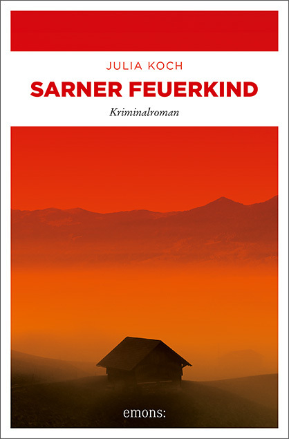 Cover: 9783740807986 | Sarner Feuerkind | Kriminalroman | Julia Koch | Taschenbuch | 400 S.
