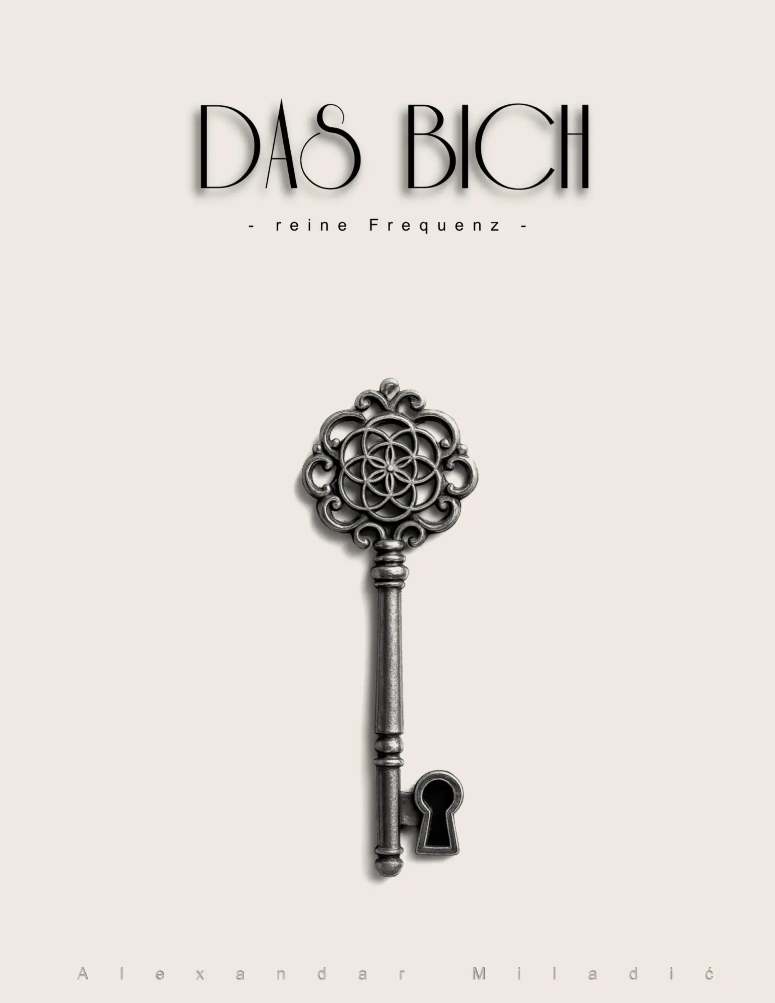 Cover: 9783819277986 | DAS BICH | - reine Frequenz - | Alexandar Miladic | Buch | 196 S.