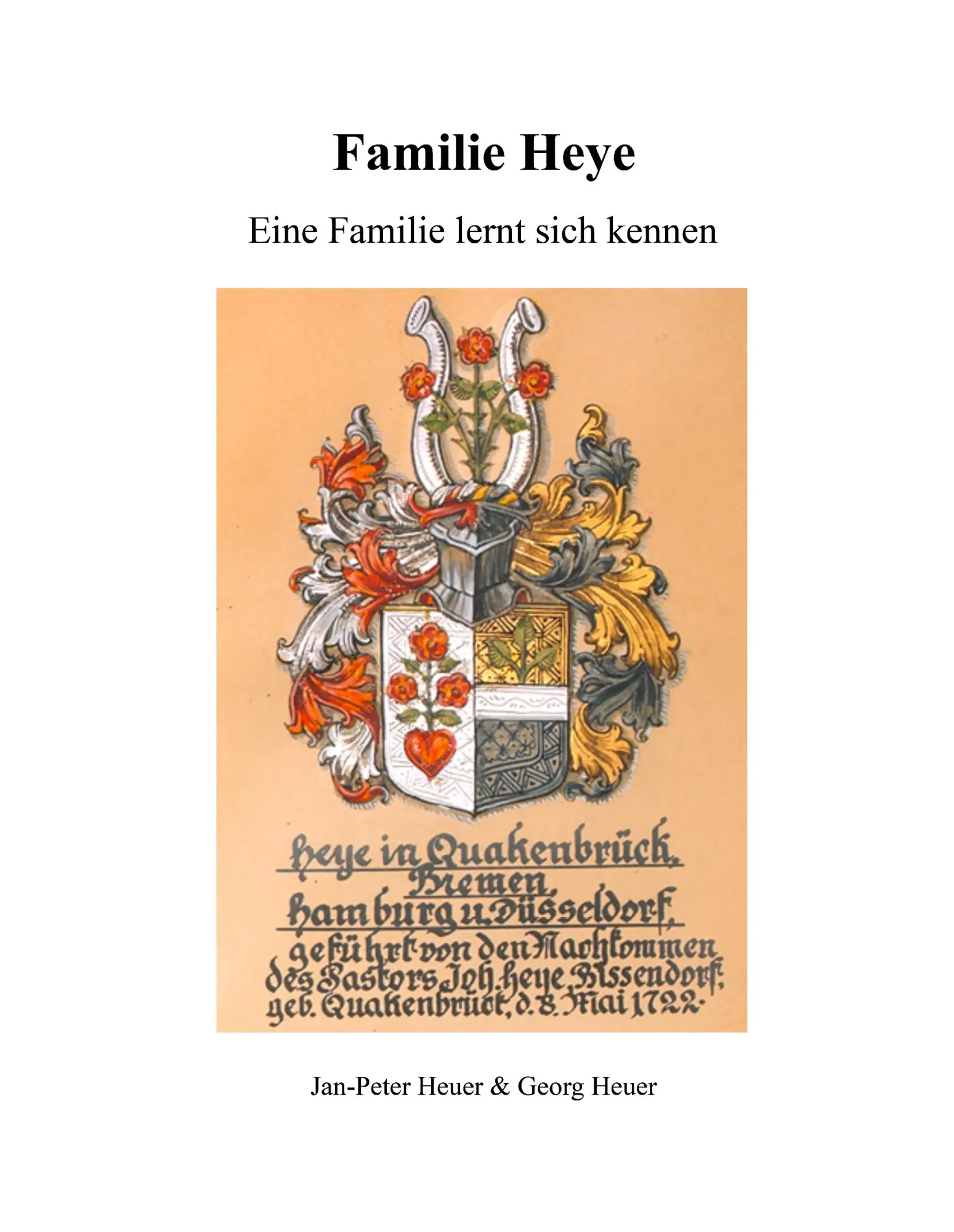 Cover: 9783844857986 | Familie Heye | Eine Familie lernt sich kennen | Heuer (u. a.) | Buch