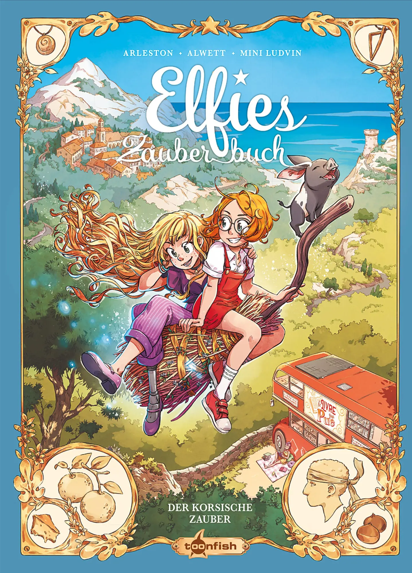 Cover: 9783967927986 | Elfies Zauberbuch. Band 6 | Der korsische Zauber | Arleston (u. a.)