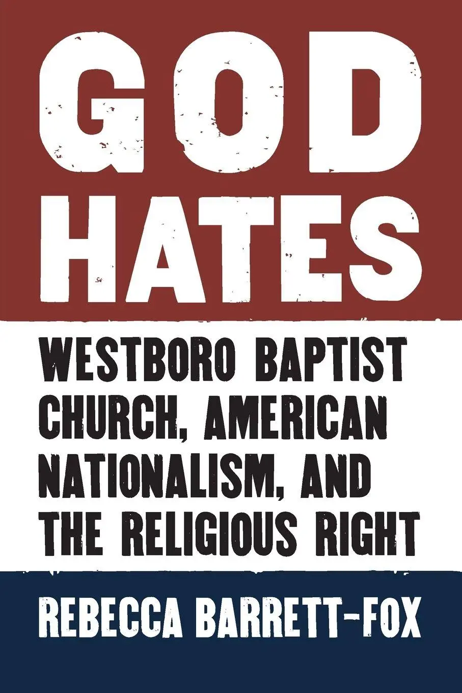 Cover: 9780700638086 | God Hates | Rebecca Barrett-Fox | Taschenbuch | Englisch | 2024
