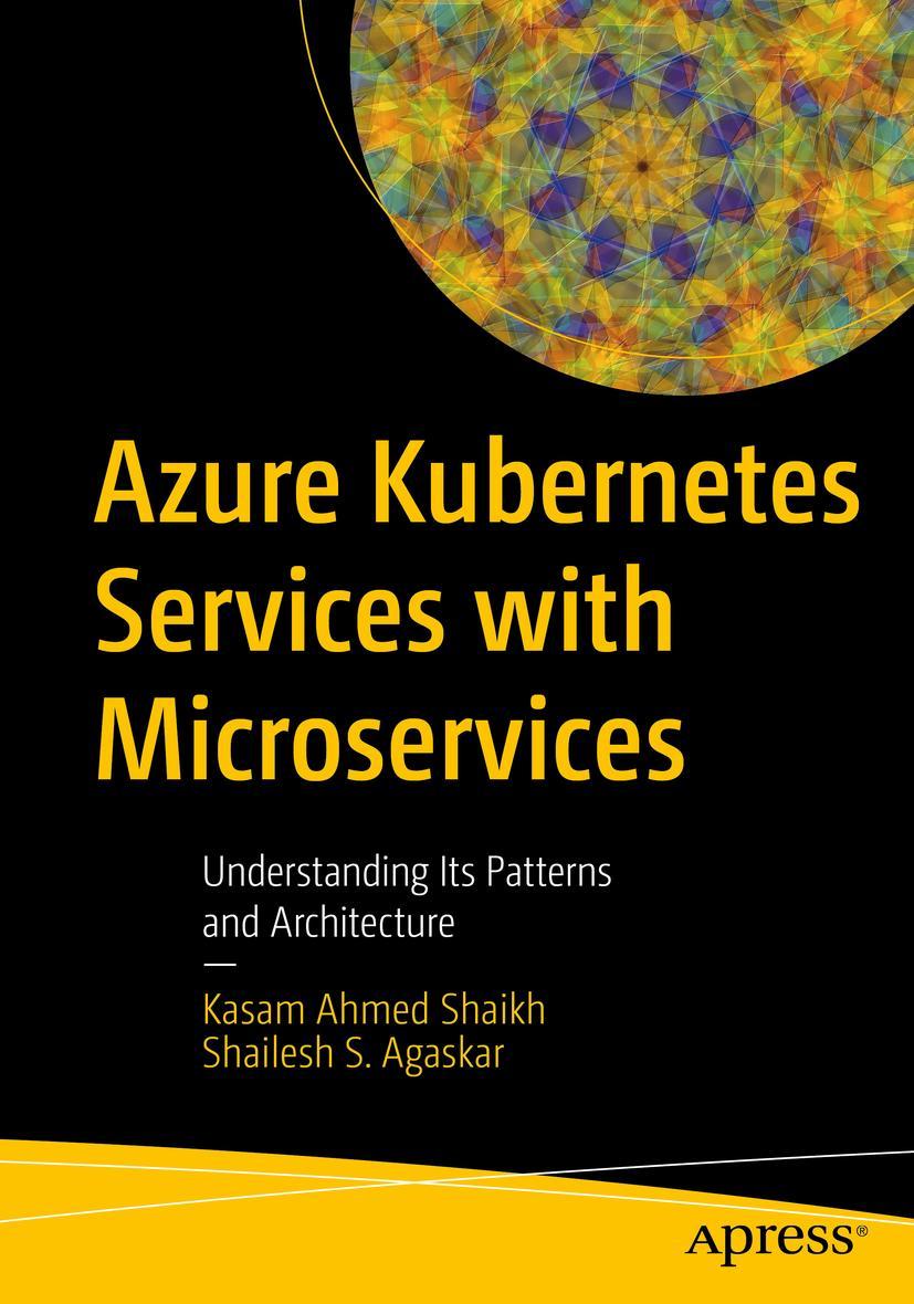 Cover: 9781484278086 | Azure Kubernetes Services with Microservices | Agaskar (u. a.) | Buch