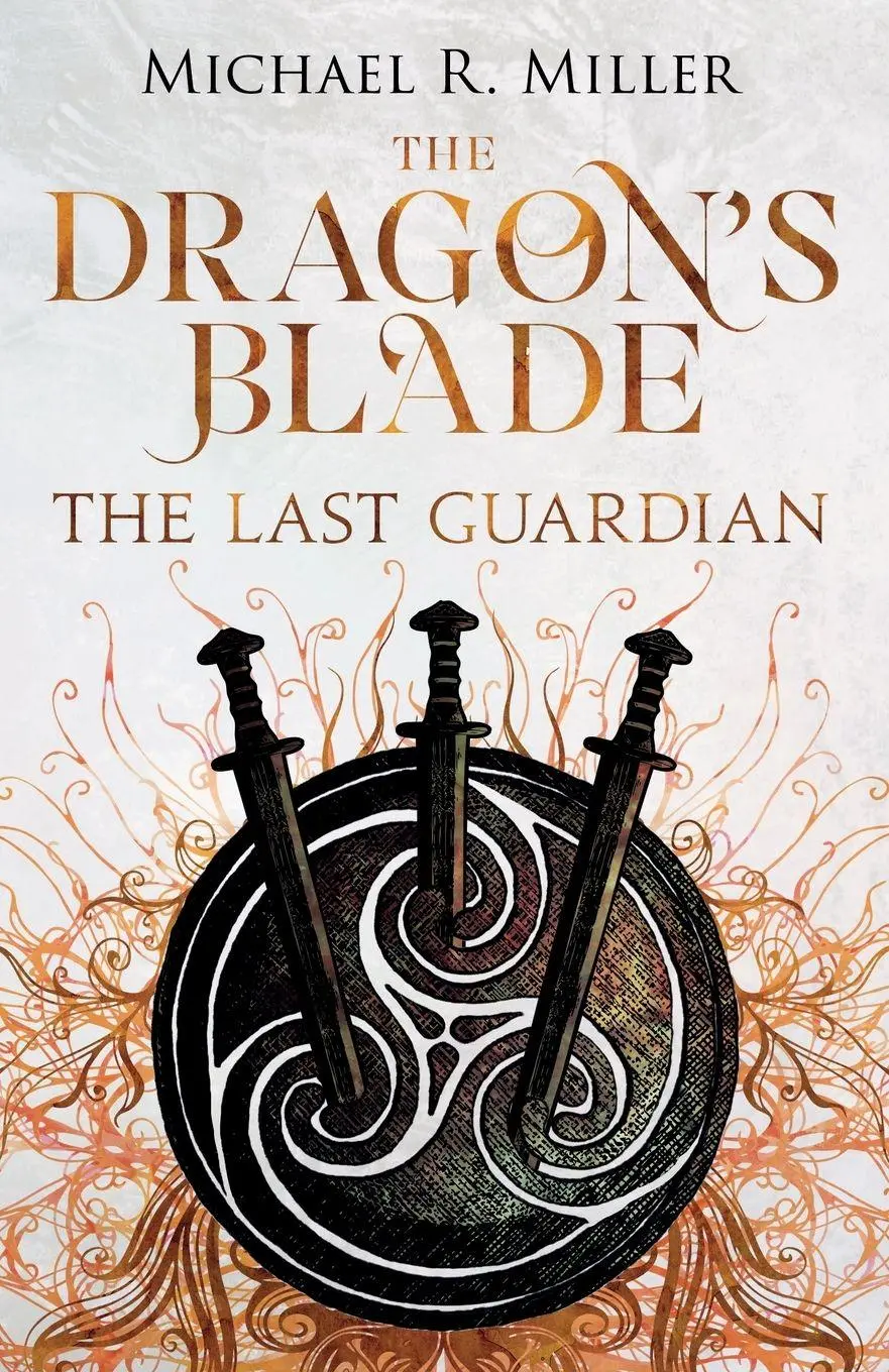 Cover: 9781918298086 | The Dragon's Blade | The Last Guardian | Michael R. Miller | Buch