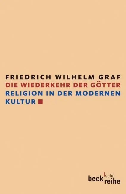 Cover: 9783406548086 | Die Wiederkehr der Götter | Friedrich Wilhelm Graf | Taschenbuch