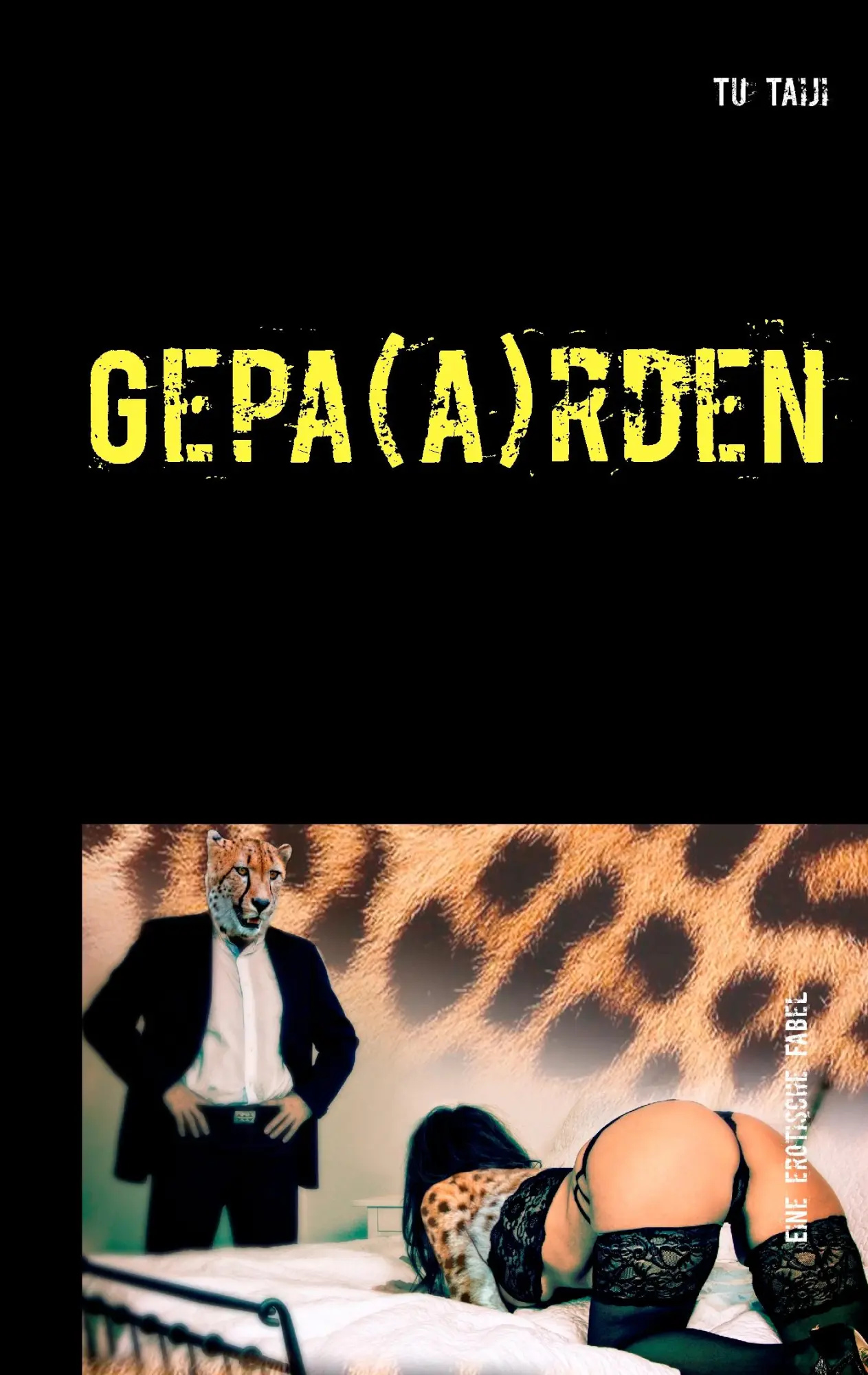 Cover: 9783734788086 | Gepa(a)rden | Tu Taiji | Taschenbuch | 288 S. | Deutsch | 2016