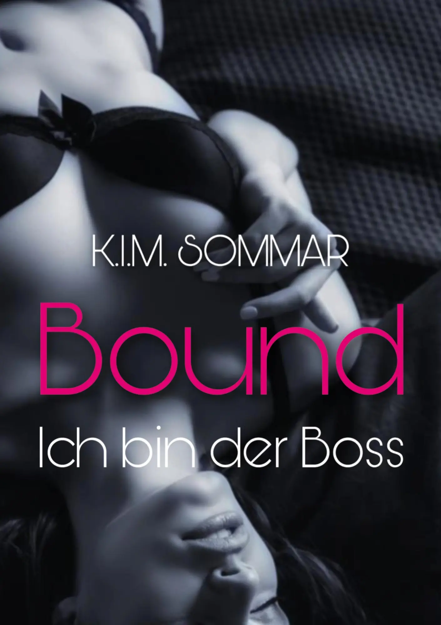 Cover: 9783756258086 | Bound - Ich bin der Boss | K. I. M. Sommar | Taschenbuch | 330 S.