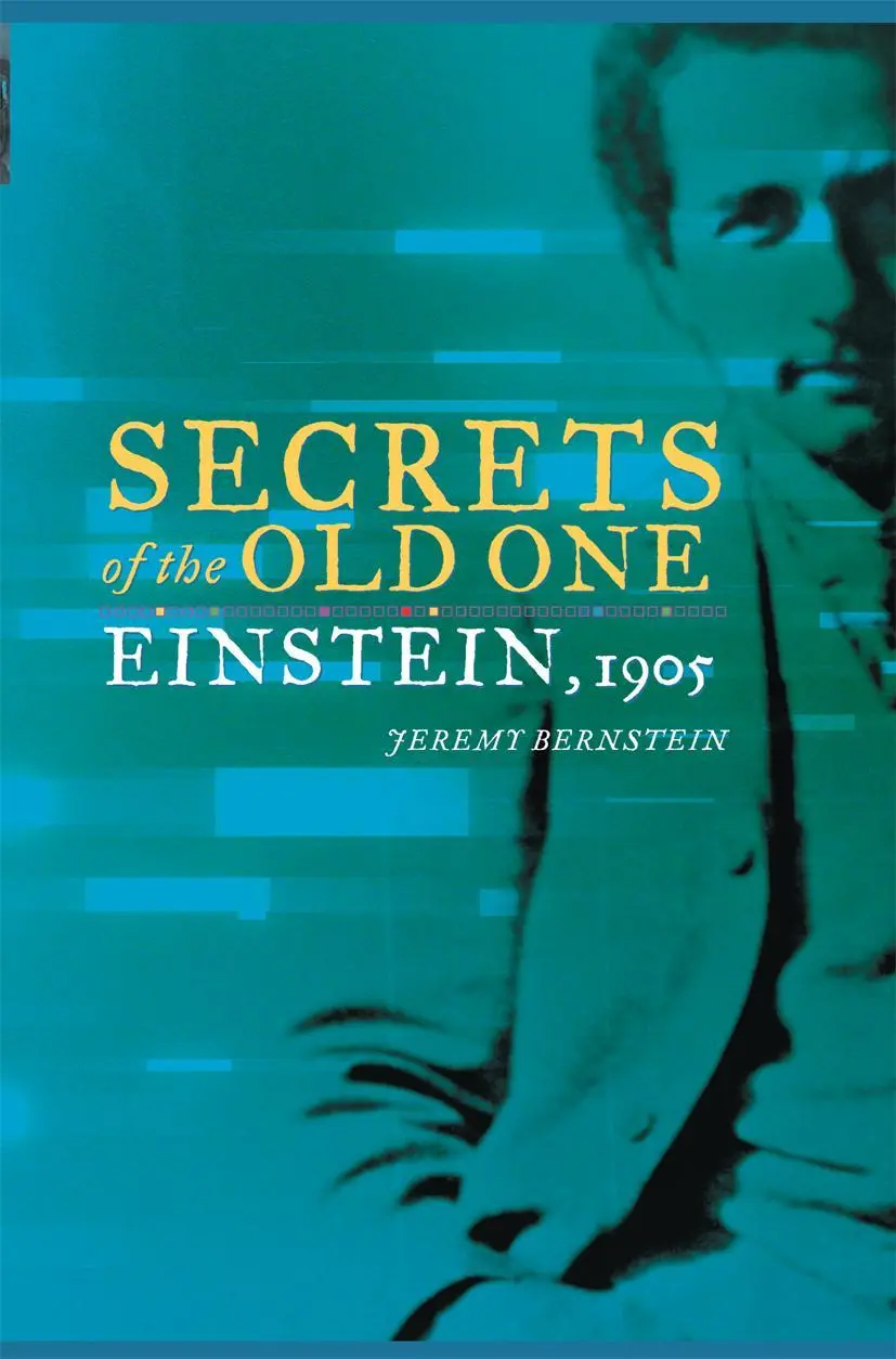 Cover: 9781461498186 | Secrets of the Old One | Einstein, 1905 | Jeremy Bernstein | Buch