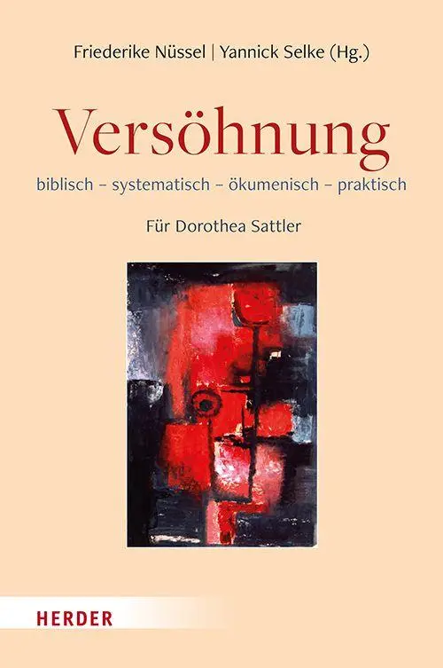 Cover: 9783451398186 | Versöhnung | Friederike Nüssel (u. a.) | Buch | 480 S. | Deutsch
