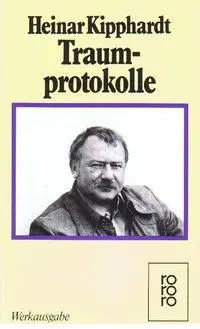 Cover: 9783499158186 | Traumprotokolle | (Gesammelte Werke in Einzelausgaben) | Kipphardt