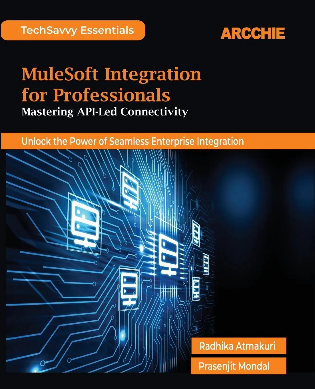 Cover: 9788198698186 | MuleSoft Integration for Professionals | Radhika Atmakuri (u. a.)