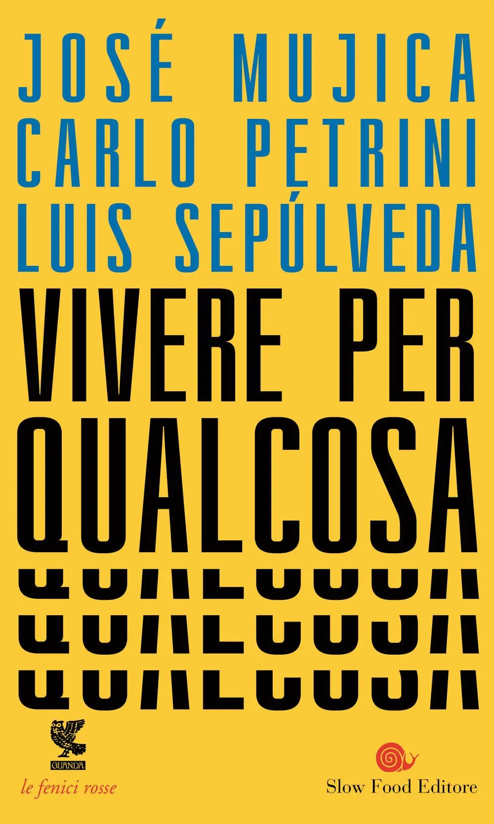 Cover: 9788823518186 | Vivere per qualcosa | José «Pepe» Mujica (u. a.) | Taschenbuch | 2017