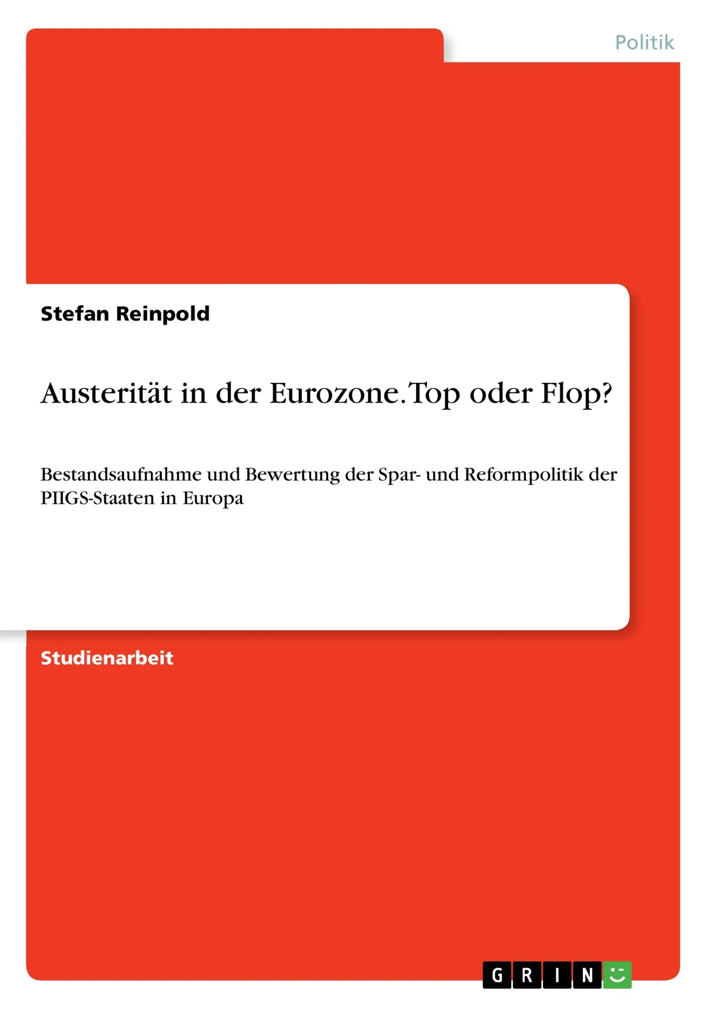 Cover: 9783668298286 | Austerität in der Eurozone. Top oder Flop? | Stefan Reinpold | Buch
