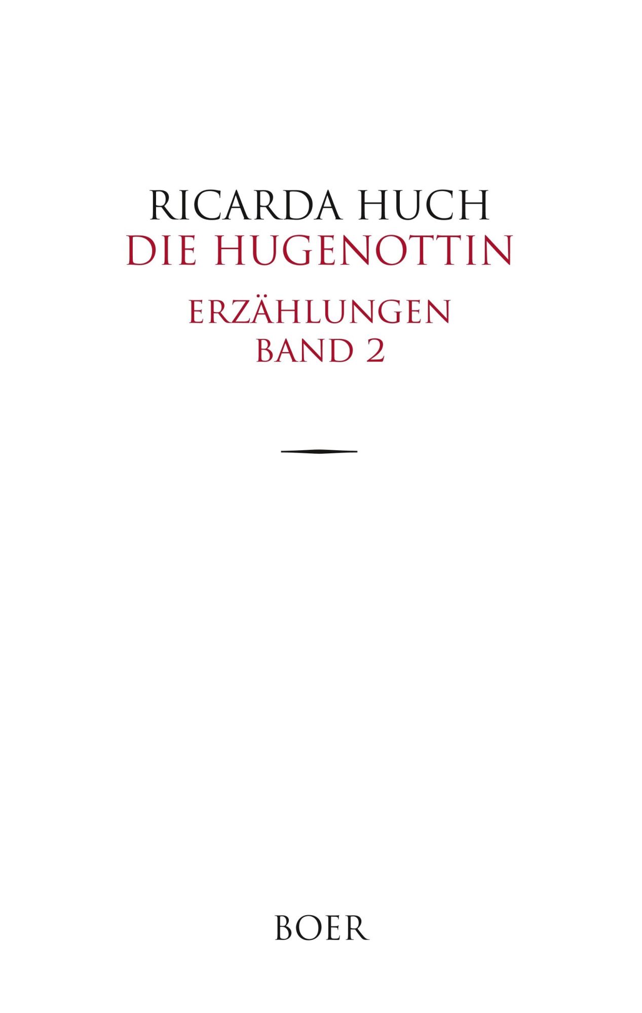 Cover: 9783947618286 | Die Hugenottin | Erzählungen Band 2 | Ricarda Huch | Buch | 248 S.