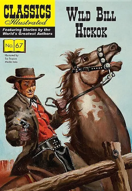 Cover: 9781911238386 | Wild Bill Hickok | Medio Iorio | Taschenbuch | Classics Illustrated