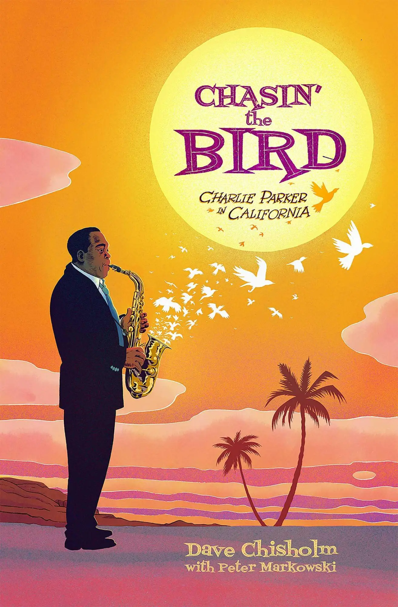 Cover: 9781940878386 | Chasin' the Bird | A Charlie Parker Graphic Novel | Chisholm (u. a.)