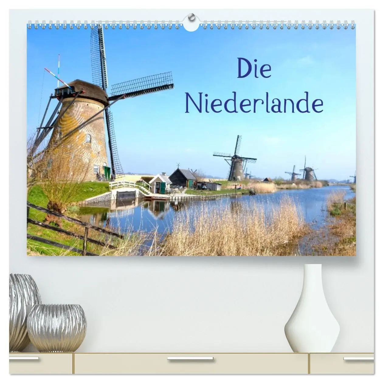 Cover: 9783516198386 | Die Niederlande (hochwertiger Premium Wandkalender 2026 DIN A2...