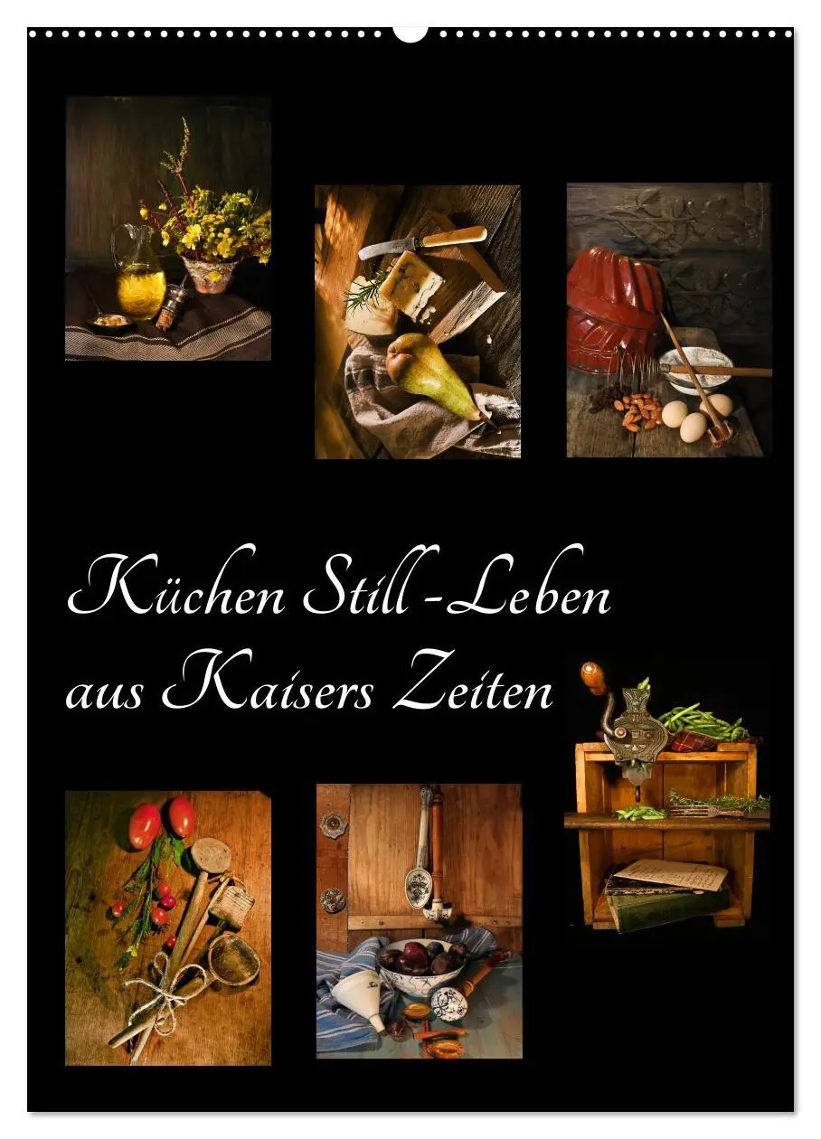 Cover: 9783516408386 | Küchen Still-Leben aus Kaisers Zeiten (Wandkalender 2026 DIN A2...