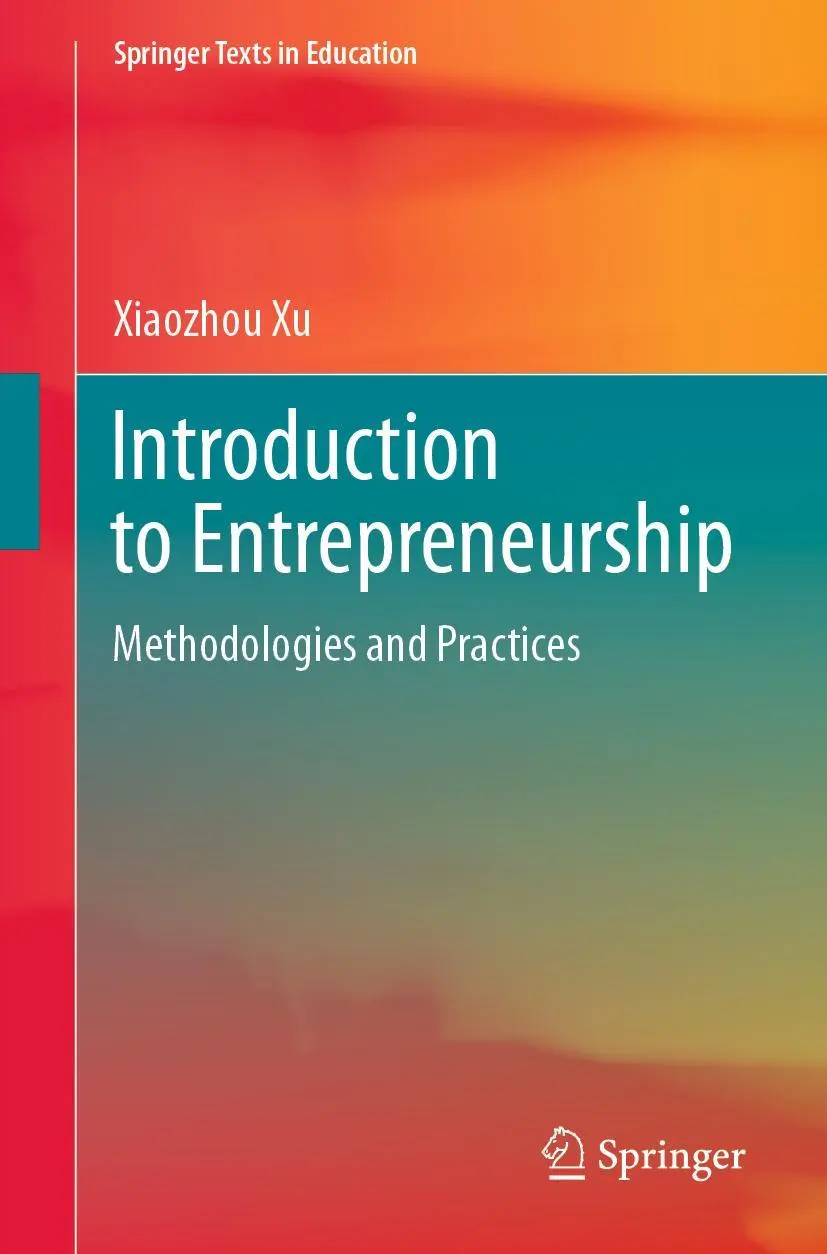 Cover: 9789811518386 | Introduction to Entrepreneurship | Methodologies and Practices | Xu