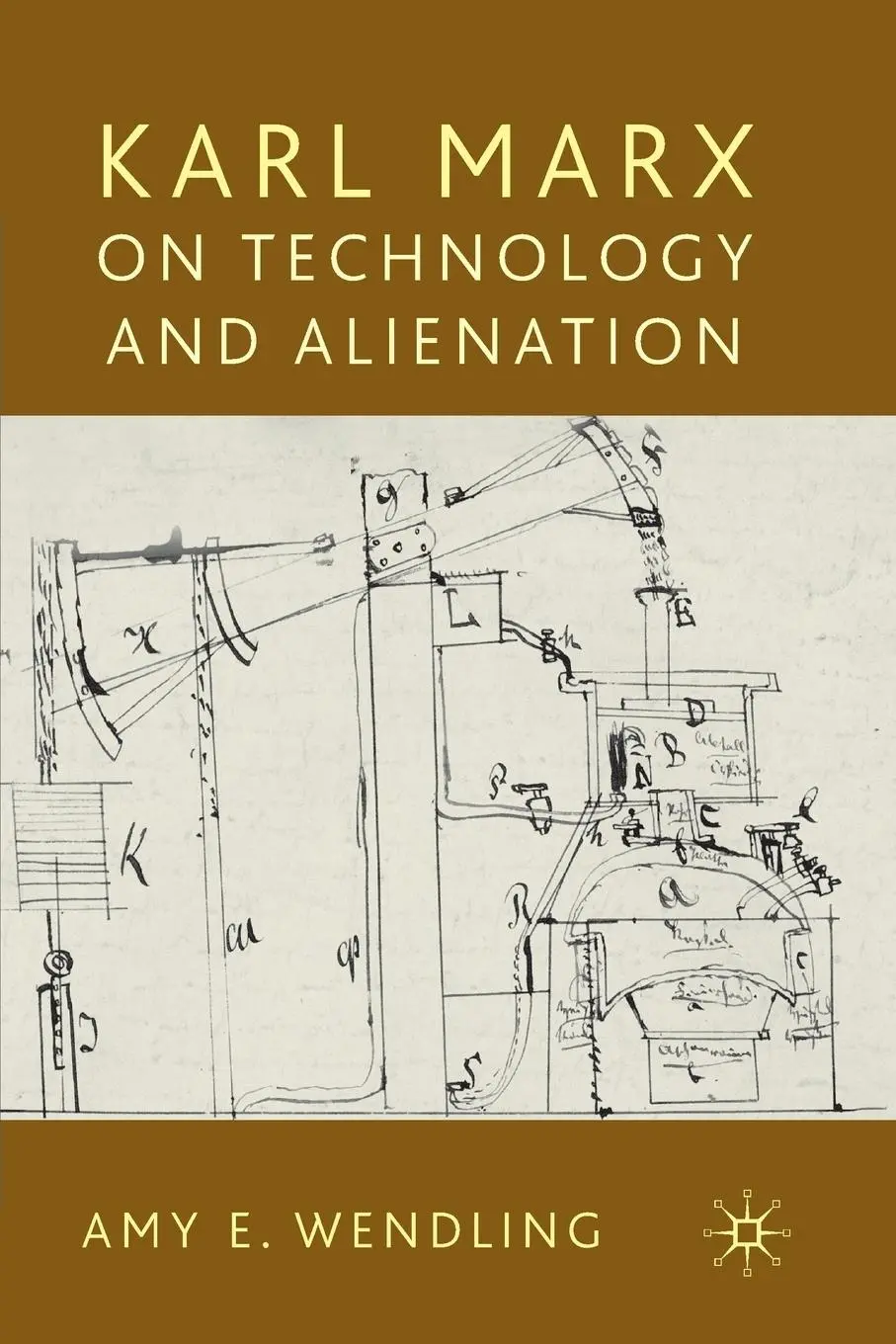 Cover: 9780230348486 | Karl Marx on Technology and Alienation | A. Wendling | Taschenbuch | x