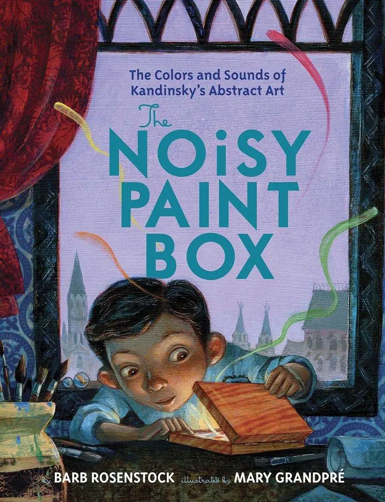 The Noisy Paint Box: The Colors and Sounds of Kandinsky's Abstract Art - Neuware